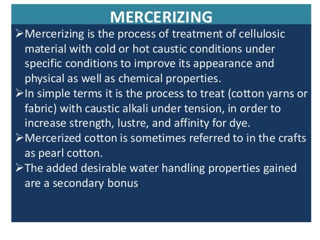 Mercerization