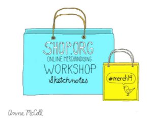 Sketchnotes: Shop.org Online Merchandising Workshop 2014