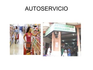 AUTOSERVICIO 