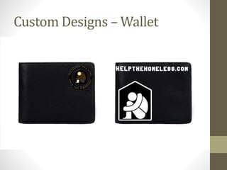 Custom Designs – Wallet
 