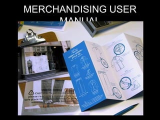 MERCHANDISING USER
MANUAL

 