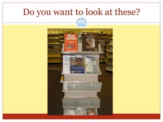 Do you want to look at these? 