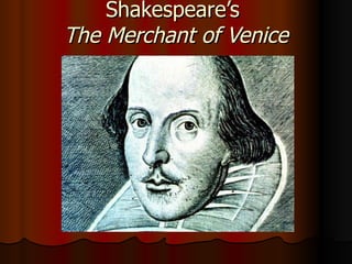Shakespeare’s  The Merchant of Venice Background “A Pound of Flesh” 