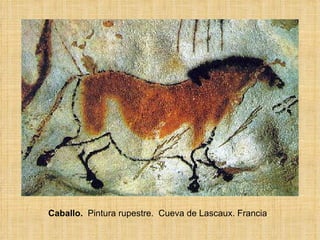 Caballo.  Pintura rupestre.  Cueva de Lascaux. Francia . 
