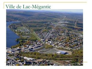 Ville de Lac-Mégantic
 
