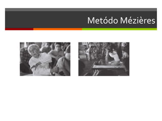 Metódo Mézières
 