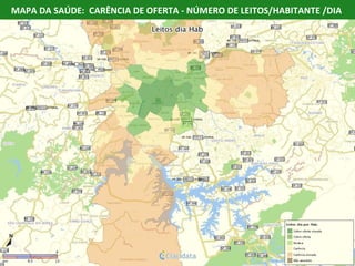 MAPA DA SAÚDE: CARÊNCIA DE OFERTA - NÚMERO DE LEITOS/HABITANTE /DIA
 