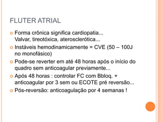 Tratamento com Beta bloqueantes, amiodarona, sotalol.Caso Clínico 2:Paciente de 32 anos internada no CTI para preparo de colonoscopia, solicita avaliação do médico por apresentar ansiedade e taquicardia.O ECG: