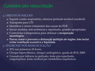 Assistolia – AESPAntes de tudo... confirmar ritmo !  Tratar causas reversíveis (5Hs e 5Ts):Hipovolemia, Hipóxia, H+(acidose), Hipo/hiperpotassemia, HipotermiaTensionpneumothorax, Tamponamento cardíaco, Toxinas, TEP, Trombose coronariana...Iniciar compressões imediatamenteFazer 2 minutos de RCPe entãochecarpulso / ritmo... Se “chocável”, chocar... Senão...VasopressorAdrenalina 1mg IV bolus ou Vasopressina 40UI IV bolus (substitui 1ª ou 2ª dose de adrenalina)... Mais 2 minutos de RCP – checar ritmo / pulso... Repetir vasopressor... Mais 2 minutos de RCP...Considerar iniciar algoritmo novamente...