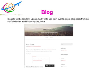 Blog
Blogsite will be regularly updated with write-ups from events, guest blog posts from our
staff and other travel industry specialists
 