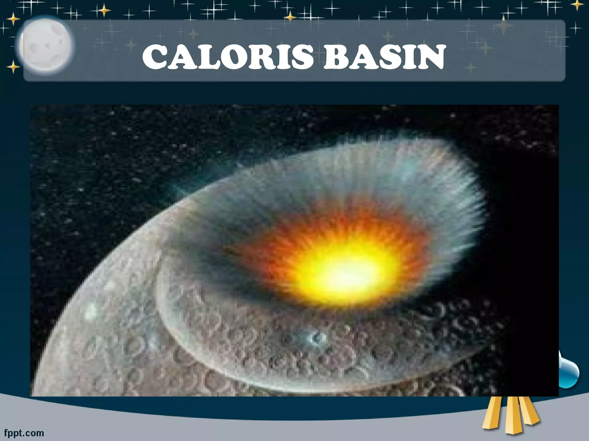 CALORIS BASIN 
 
