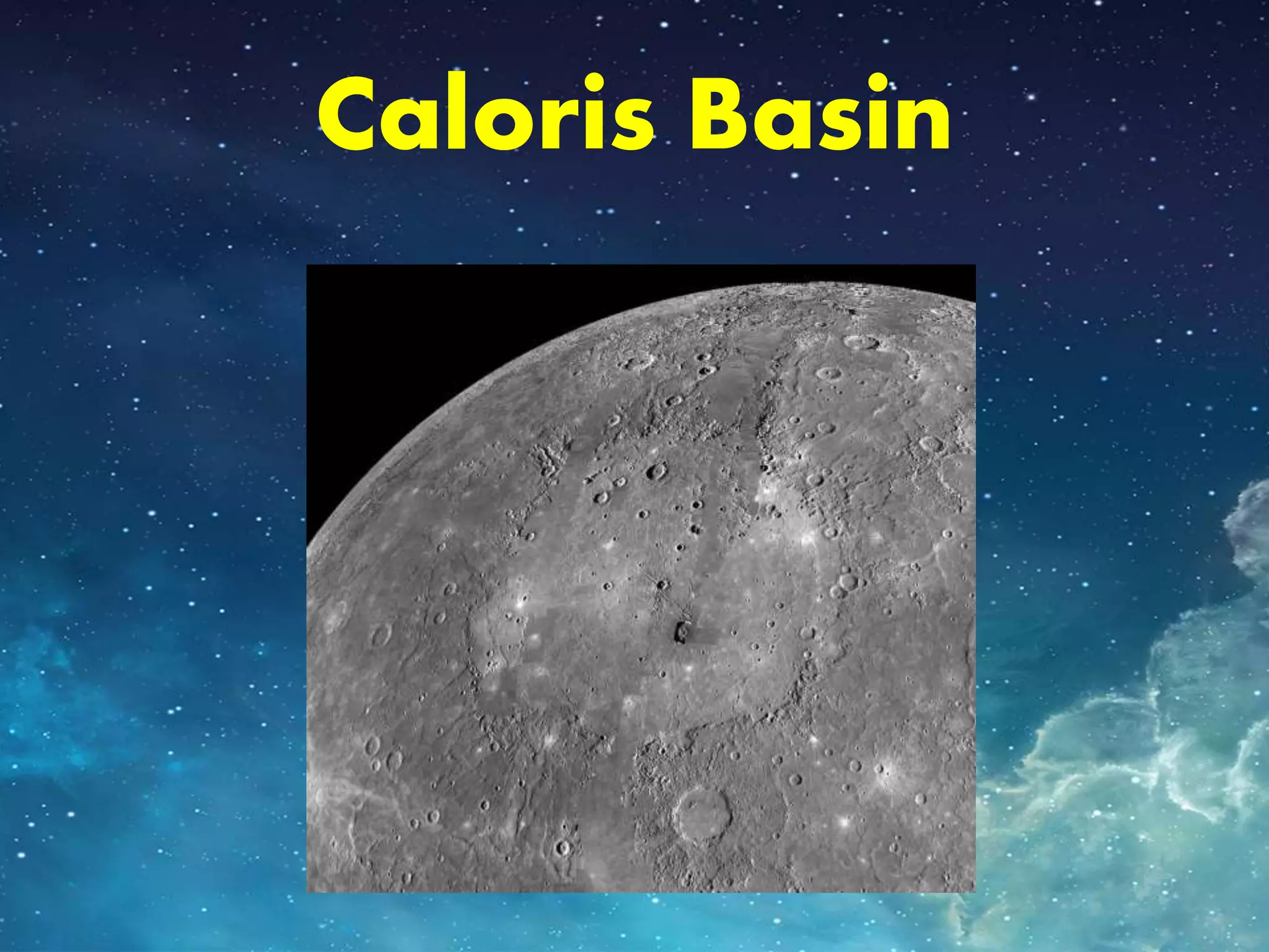 Caloris Basin
 