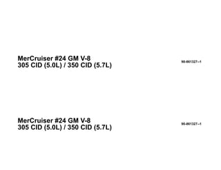 Mercury Mercruiser Marine Engines #24 GM V-8 305 CID (5.0L) 350 CID (5 ...