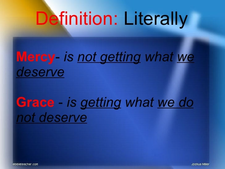 Mercy and grace