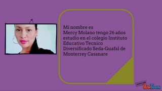 Mercy yusmaida molano riaño