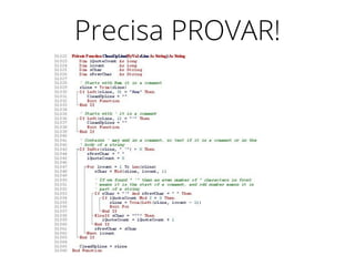 Precisa PROVAR!
 