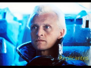 Replicantes
 