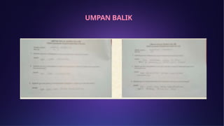 UMPAN BALIK
 