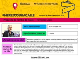 Proyecto de Geografía e Historia 17/18
Alumno/a: Mª Ángeles Porras Villalba
Propuesta de nombre de mujer: Remedios López
F...