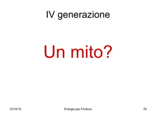 IV generazione Un mito? 