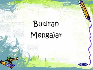Butiran Mengajar 