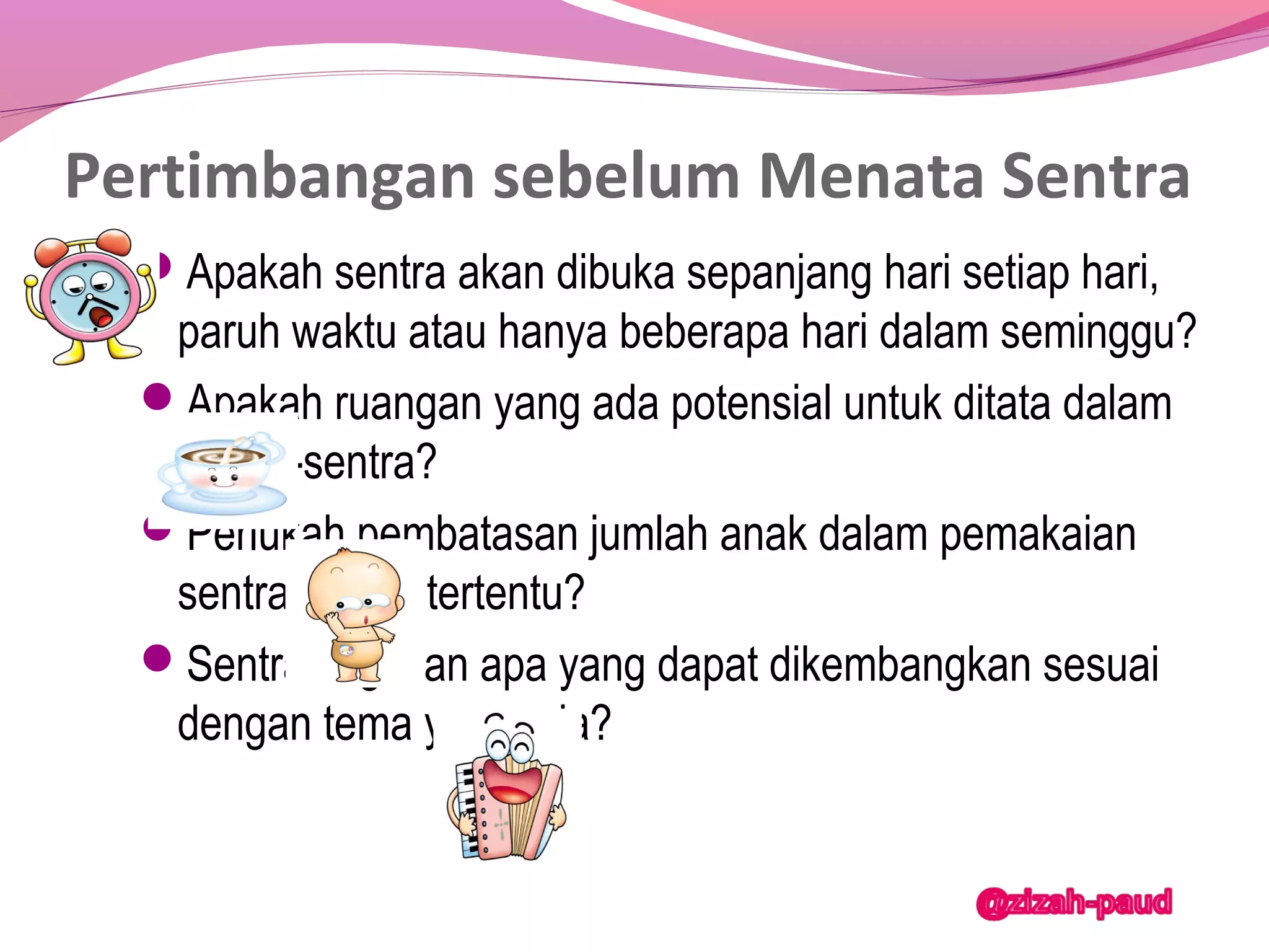 Merencanakan Sentra Pembelajaran Ppt