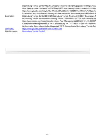 Description:
Bloomsburg Termite Control http://bit.ly/bloompestcontrol http://bit.ly/papestcontrol https://www
https://www.youtube.com/watch?v=XBOThwgSRZE https://www.youtube.com/watch?v=S58gM
https://www.youtube.com/playlist?list=PL6uLoHAuYQBmHs1lO7E5CTbcvO-GcFbPz https://ww
Exterminator 877-765-3178 Bloomsburg Mouse Exterminator https://www.youtube.com/watch?
Bloomsburg Termite Control 00:00:21 Bloomsburg Termite Treatment 00:00:37 Bloomsburg Te
Bloomsburg Termite Treatment Bloomsburg Termite Control 877-765-3178 https://www.facebo
https://www.google.com/maps/place/Keystone+Pest+Management/@41.0269161,-76.341137,
Keystone Pest Management 6505 4th St. Bloomsburg, PA 17815 Tel: 570-387-4945 Toll-free:
#exterminator #bloomsburg #columbiacounty #17815 #pennsylvania Bloomsburg Termite Con
Video URL: https://www.youtube.com/watch?v=CxdJcHyYZaw
Main Keywords: Bloomsburg Termite Control
2/2
 