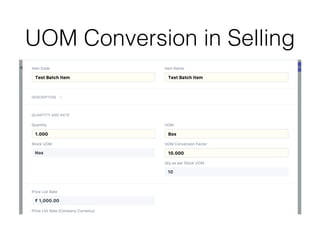 UOM Conversion in Selling
 