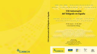 Asociación de Amigos
del Telégrafo de España
150AniversariodelTelégrafoenEspaña
 