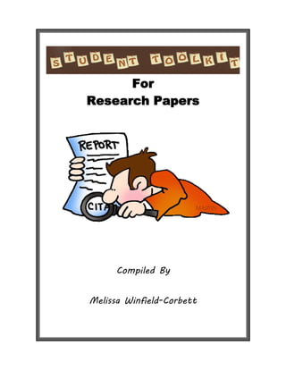 For
Research Papers
Compiled By
Melissa Winfield-Corbett
 