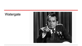 Watergate
 