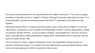 X=Malik Kafur
Y=Alauddin Khilji
 