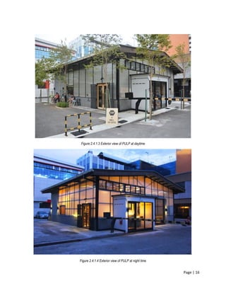 Page | 16
Figure 2.4.1.3 Exterior view of PULP at daytime
.
Figure 2.4.1.4 Exterior view of PULP at night time
 