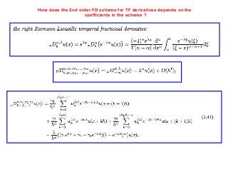 How does the 2nd order FD scheme for TF derivatives depends on the 
coefficients in the scheme ? 
 