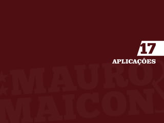 17
APLICAÇÕES
 