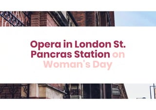 Opera in London St. Pancras Station