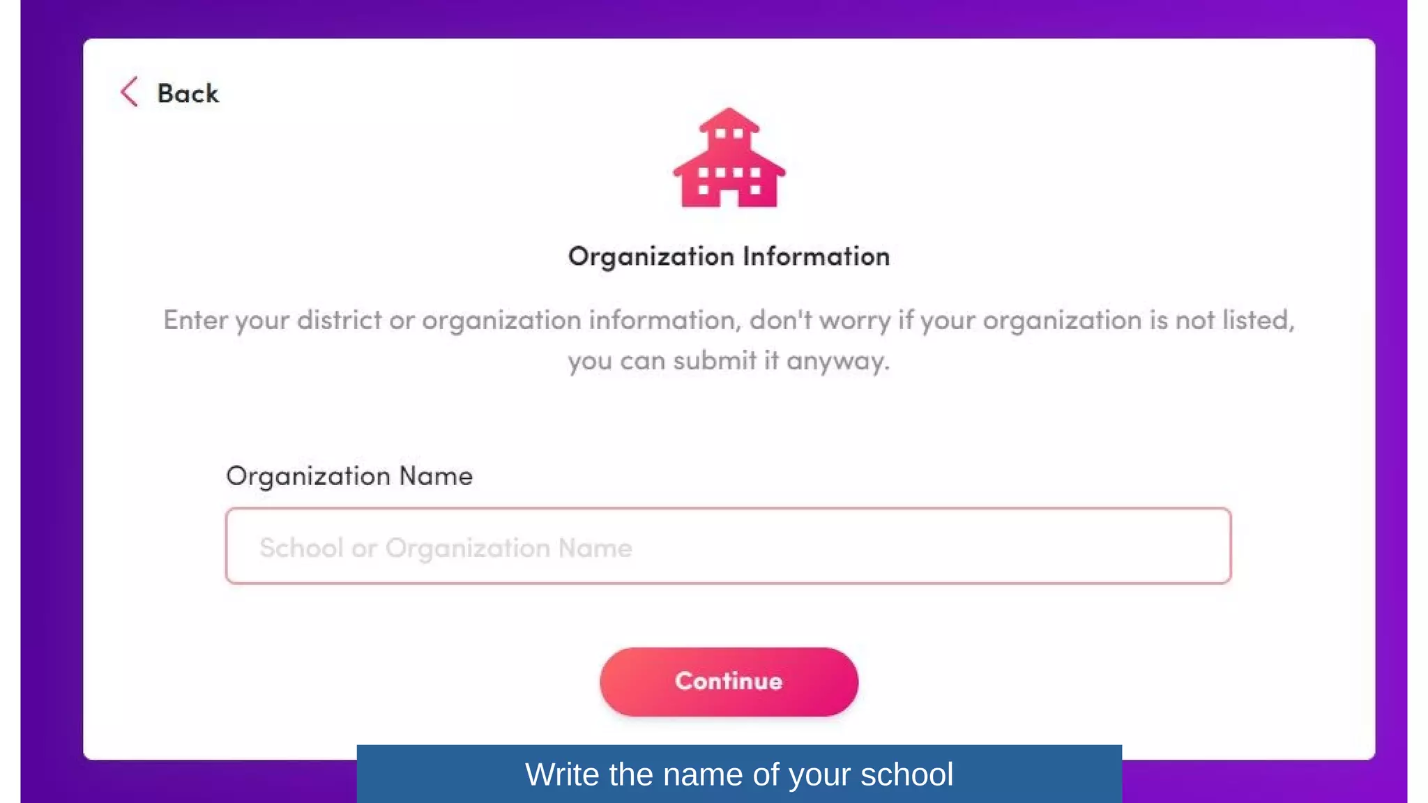 Write the name of your school
