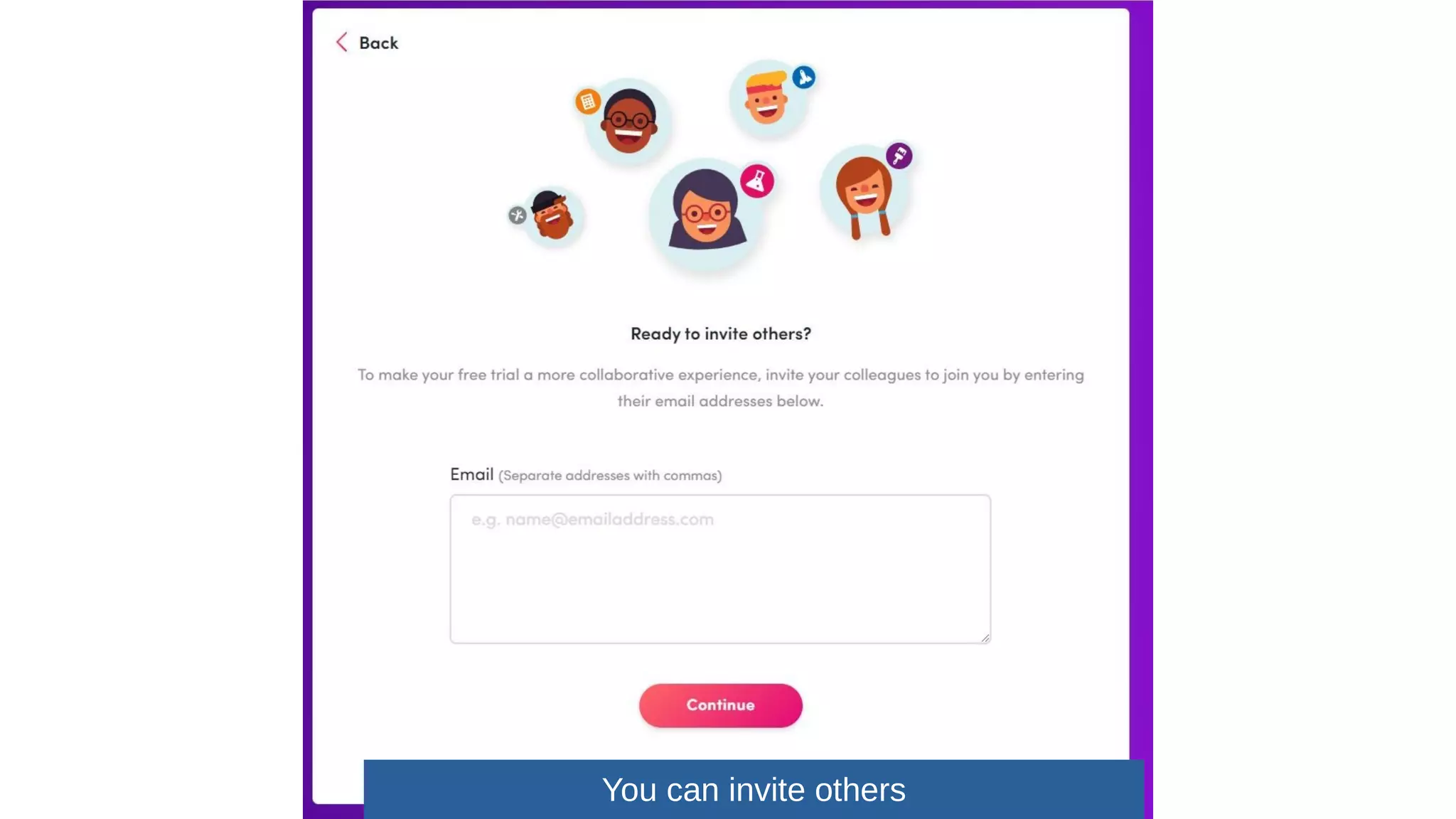 You can invite others