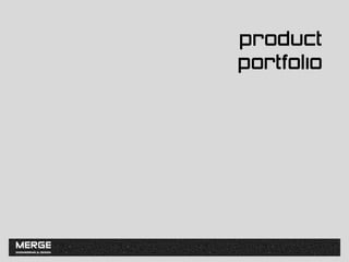 product
portfolio
 