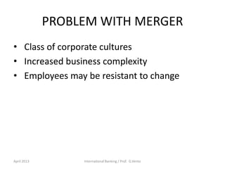 PROBLEM WITH MERGER
• Class of corporate cultures
• Increased business complexity
• Employees may be resistant to change
A...