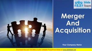 Merger
And
Acquisition
Your Company Name
 