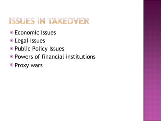 Economic Issues Legal Issues Public Policy Issues Powers of financial institutions Proxy wars 
