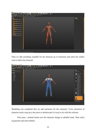 12
Parenting
Unity uses a concept called Parenting. To make any Game Object the child of another, drag
the desired child onto the desired parent in the Hierarchy. A child will inherit the movement
and rotation of its parent. You can use a parent object’s foldout arrow to show or hide its
children as necessary.
Toolbars
 
