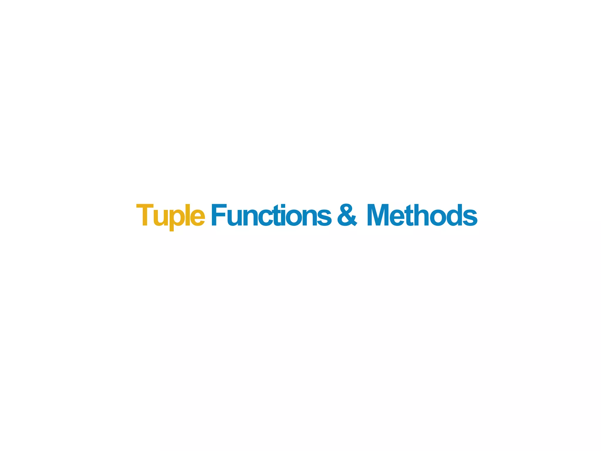 TupleFunctions& Methods
 