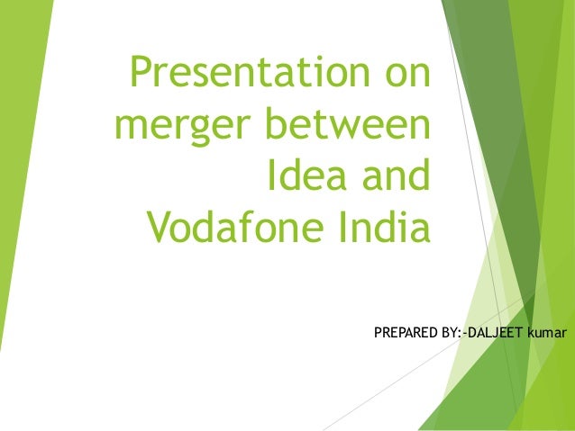 vodafone & idea merger case study slideshare