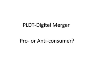 PLDT-Digitel Merger Pro- or Anti-consumer? 