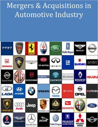 2011
vivek
Grizli777
1/1/2011
Mergers & Acquisitions in
Automotive Industry
 