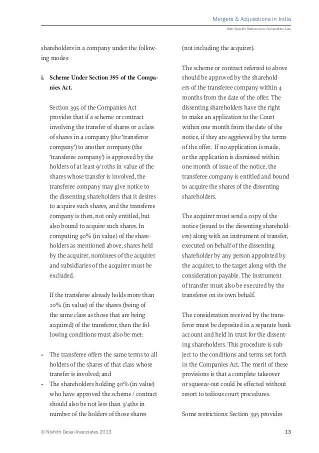 mergers and acquisition in india Merger and acquisition process india in this article, we will discuss the types, benefits, differences for the mergers and acquisitions process what is merger the term merger has not been defined under the companies act 1956 or income tax act 1961, however, companies act 2013 explain the concept mergerthe merger can be defined as a combination of two or more entities to make a new entity. mergers and acquisition in india Merger and acquisition process india in this article, we will discuss the types, benefits, differences for the mergers and acquisitions process what is merger the term merger has not been defined under the companies act 1956 or income tax act 1961, however, companies act 2013 explain the concept mergerthe merger can be defined as a combination of two or more entities to make a new entity.