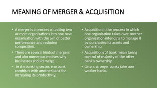 Why Merge MERGERS AND ACQUSITIONS OF BANKS IN INDIA.pptx