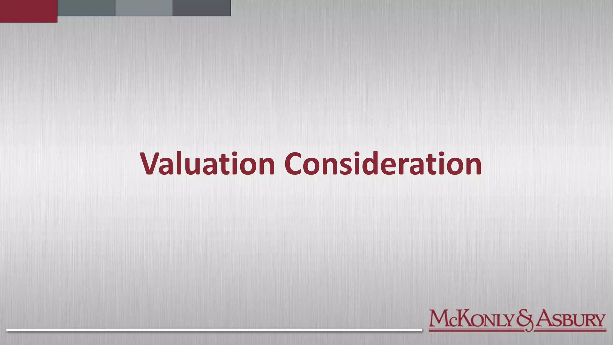 Valuation Consideration
 